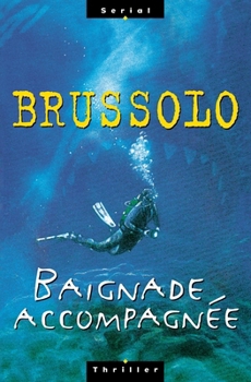 Baignade accompagnée - Book #2 of the Peggy Meetchum