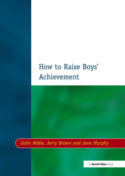 Paperback How to Raise Boys' Achievement Book