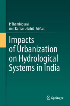 Hardcover Impacts of Urbanization on Hydrological Systems in India Book