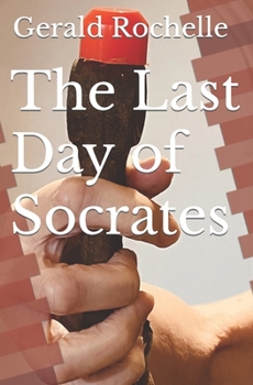 Paperback The Last Day of Socrates Book