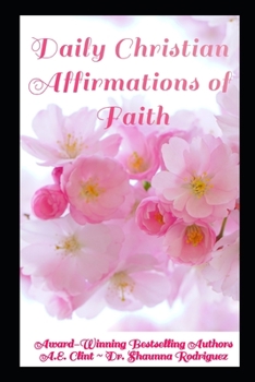 Paperback Daily Christian Affirmations of Faith: 31-Day Devotional Book