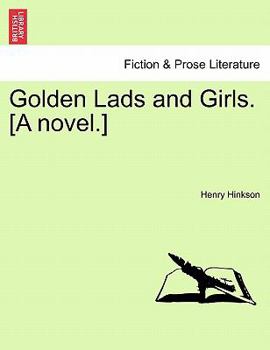 Paperback Golden Lads and Girls. [A Novel.] Book