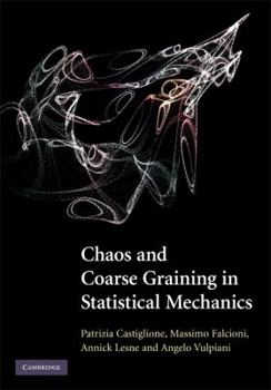 Hardcover Chaos and Coarse Graining in Statistical Mechanics Book
