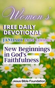 Women’s Free Daily Devotional January 2026 Edition: New Beginnings in God’s Faithfulness (2026 Women Devotional)