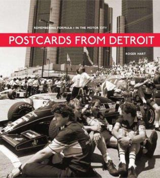 Hardcover Postcards from Detroit: Remembering Formula 1 in the Motor City Book