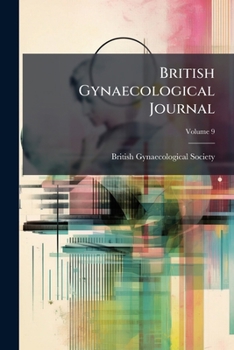 Paperback British Gynaecological Journal; Volume 9 Book