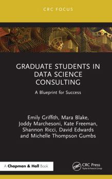 Graduate Students in Data Science Consulting: A Blueprint for Success