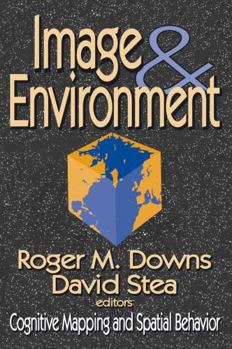 Paperback Image and Environment: Cognitive Mapping and Spatial Behavior Book