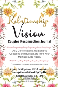 Paperback Relationship Vision Couples Reconnection Journal: Daily Conversations, Relationship Questions and Bucket Lists to Fix Your Marriage & Be Happy: Conver Book