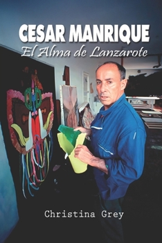 Paperback César Manrique: El Alma de Lanzarote [Spanish] Book