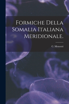 Paperback Formiche Della Somalia Italiana Meridionale. Book