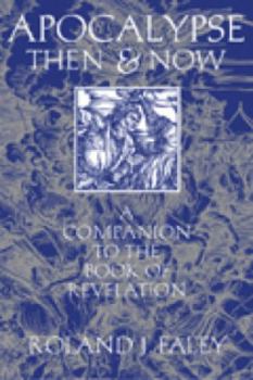 Paperback Apocalypse Then and Now: A Companion to the Book of Revelation Book