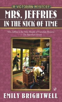 Mrs. Jeffries in the Nick of Time (Mrs. Jeffries) - Book #25 of the Mrs. Jeffries