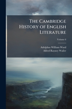 Cambridge History of English Literature 6, Part 2: The Drama to 1642 (The Cambridge History of English Literature)
