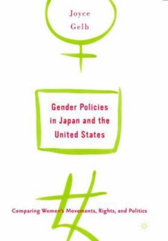 Paperback Gender Policies in Japan and the United States: Comparing Women's Movements, Rights and Politics Book