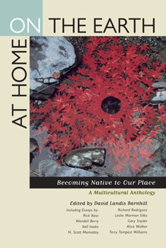 Paperback At Home on the Earth: Becoming Native to Our Place: A Multicultural Anthology Book