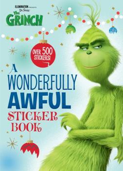 Paperback A Wonderfully Awful Sticker Book (Illumination's the Grinch) Book