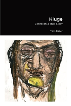 Paperback Kluge: Based on a True Story Book