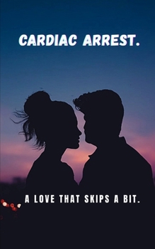 Paperback Cardiac Arrest.: A Love that skips a bit. Book