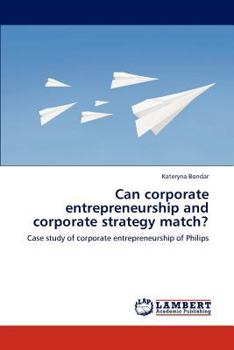 Paperback Can corporate entrepreneurship and corporate strategy match? Book