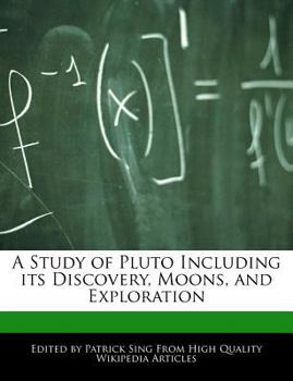 Paperback A Study of Pluto Including Its Discovery, Moons, and Exploration Book