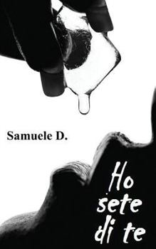 Paperback Ho sete di te (Diario di un gay sesso-dipendente) [Italian] Book