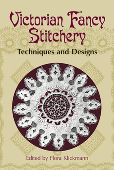 Paperback Victorian Fancy Stitchery: Techniques & Designs Book