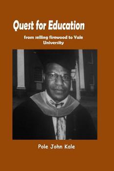 Paperback Quest for Education: From Selling Firewood to Yale University Book