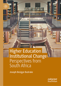Hardcover Higher Education Institutional Change: Perspectives from South Africa Book