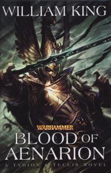 Blood of Aenarion - Book #1 of the Tyrion & Teclis