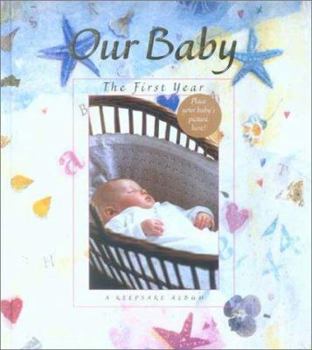 Hardcover Our Baby: A Keepsake Album Book