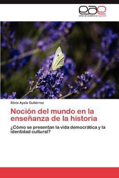 Paperback Noción del mundo en la enseñanza de la historia [Spanish] Book