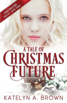 Paperback A Tale of Christmas Future: A Time-Travel Romance Book