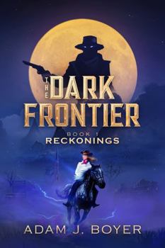 Paperback The Dark Frontier: Reckonings Book