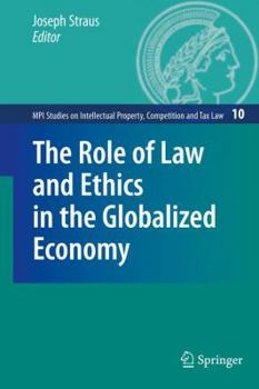 Hardcover The Role of Law and Ethics in the Globalized Economy Book