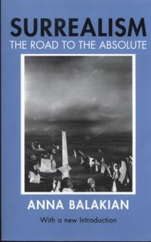 Paperback Surrealism: The Road to the Absolute Book