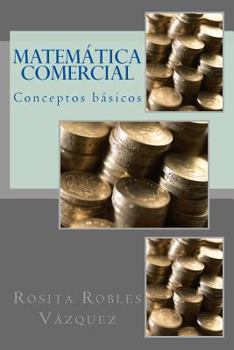 Paperback Matemática Comercial: Conceptos básicos [Spanish] Book
