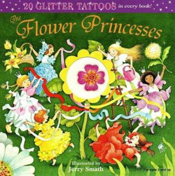 Paperback The Flower Princesses [With Tattoos] Book