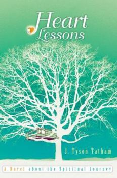 Paperback Heart Lessons: A Novel about the Spiritual Journey Book