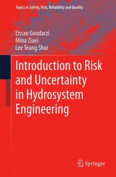 Paperback Introduction to Risk and Uncertainty in Hydrosystem Engineering Book