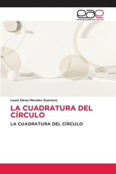 La Cuadratura del Círculo (Spanish Edition)