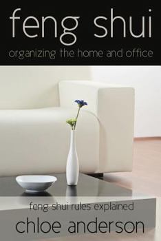 Paperback Feng Shui: Organizing the Home and Office Feng Shui Rules Explained Book