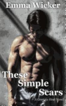 Paperback These Simple Scars: A Georgia Heat novel Book