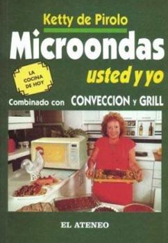 Paperback Microondas Usted y Yo (Spanish Edition) [Spanish] Book