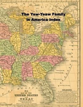 Paperback The Yaw-Yeaw Family in America Master Index Book