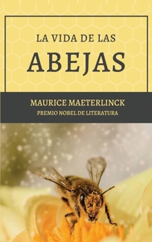 Hardcover La vida de las abejas: Con Bibliografía y Notas [Spanish] Book