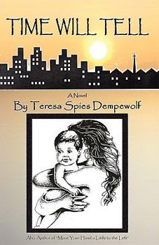 Paperback Time Will Tell Book