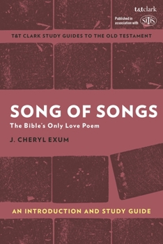 Paperback Song of Songs: An Introduction and Study Guide: The Bible's Only Love Poem Book