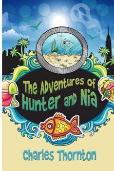 Paperback The Adventures of Hunter and Nia Book