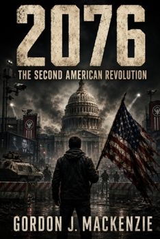 2076: The Second American Revolution